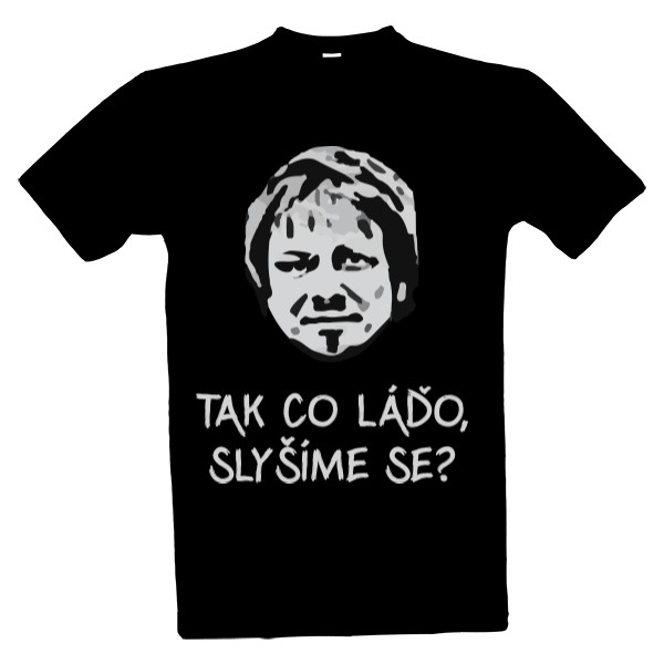 Tričko s potiskem Tak co Láďo?
